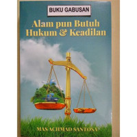 Image of Alam Pun Butuh Hukum Dan Keadilan