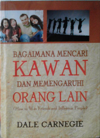 Image of Bagaimana Mencari Kawan dan Memengaruhi Orang Lain