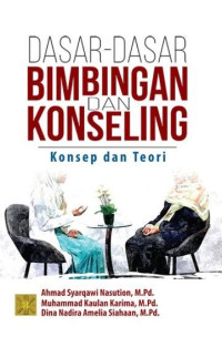 Image of Dasar-Dasar Bimbingan dan Konseling ; Konsep dan Teori