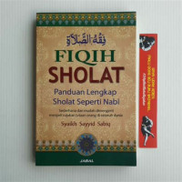Image of Fiqih Sholat Panduan Lengkap Sholat Seperti Nabi