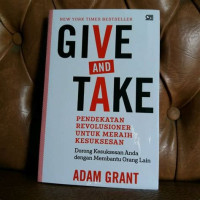Image of Give And Take Pendekatan Revolusioner Untuk Meraih kesusesan