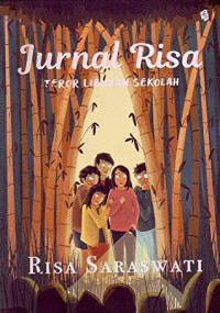 Image of Jurnal Risa: Teror Liburan Sekolah