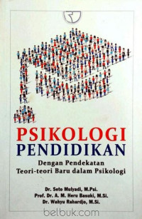 Image of Pisikologi Pendidikan Dengan Pendekatan Teori-Teori Baru Dalam Psikologi