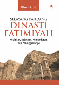 Image of Selayang Pandang Dinasti Fatimiyah